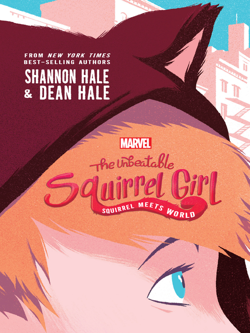 Title details for Squirrel Meets World by Shannon Hale - Available